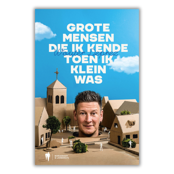 GROTE MENSEN DIE IK KENDE TOEN IK KLEIN WAS (BOEK)